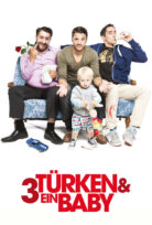 3 Türk Bir Bebek – 3 Türken und ein Baby