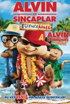 Alvin ve Sincaplar: Eğlence Adası – Alvin and the Chipmunks: Chipwrecked