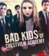 Bad Kids of Crestview Academy