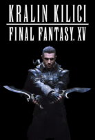 Kralın Kılıcı: Final Fantasy XV – キングスグレイブ ファイナルファンタジーXV