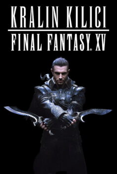 Kralın Kılıcı: Final Fantasy XV – キングスグレイブ ファイナルファンタジーXV
