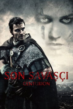 Son Savaşçı – Centurion