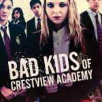 Bad Kids of Crestview Academy