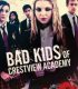 Bad Kids of Crestview Academy