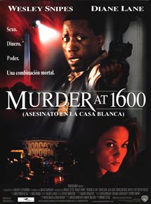 Beyaz Saray’da Cinayet – Murder at 1600