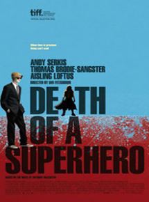 Bir Süper Kahramanın Ölümü – Death Of A Superhero