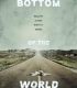 Bottom of the World