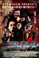 Çaresizler Şehri – Slum Police