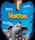 Horton Kimi Duyuyor – Horton Hears A Who!