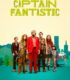 Kaptan Fantastik – Captain Fantastic