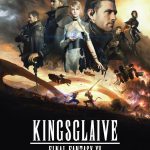 Kralın Kılıcı: Final Fantasy XV - Kingsglaive: Final Fantasy XV
