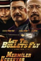 Mermiler Uçuşuyor – Let The Bullets Fly