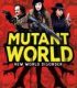 Mutant Dünyası – Mutant World
