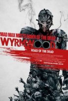 Ölüm Yolu – Wyrmwood: Road of the Dead