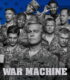 Savaş Makinesi – War Machine