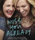 Seni Şimdiden Özledim – Miss You Already