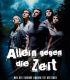 Zaman Gezginleri – Allein Gegen Die Zeit – Der Film