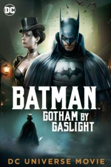 Batman Gotham’ın Gaz Lambaları – Batman: Gotham by Gaslight