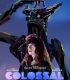 Colossal