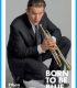 Doğuştan Kederli – Born to be Blue
