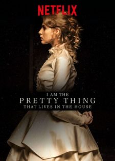 I Am the Pretty Thing That Lives in the House