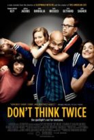 İki Kere Düşünme Don’t Think Twice – Don’t Think Twice