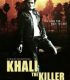 Katil Khali Khali the Killer