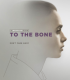 Kemiklerine Kadar To the Bone