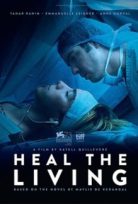Kesişen Hayatlar Heal the Living – Réparer les vivants