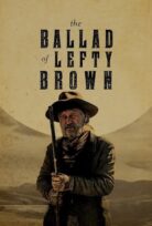 Lefty Brown’ın Şarkısı – The Ballad of Lefty Brown
