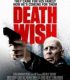 Öldürme Arzusu – Death Wish