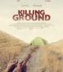 Öldürme Zemini – Killing Ground