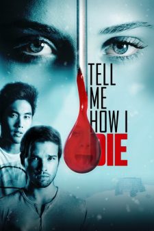 Ölümcül Deney DeJaVu Tell Me How I Die Dublaj – Tell Me How I Die