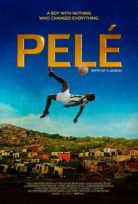Pelé Bir Efsanenin Doğuşu – Pelé: Birth of a Legend