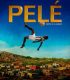 Pelé Bir Efsanenin Doğuşu – Pelé: Birth of a Legend