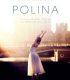 Polina, danser sa vie