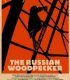 Rus Ağaçkakanı – The Russian Woodpecker