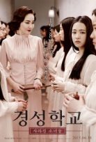 Saklı Sırlar The Silenced – Gyeongseonghakyoo: Sarajin Sonyeodeul