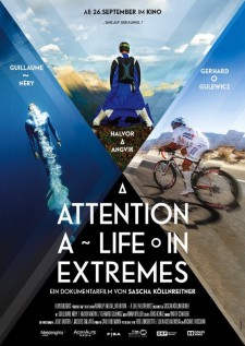 Sınırlarda Yaşamak Üç Ekstrem Sporcunun Hayatı – Attention: A Life in Extremes