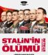 Stalin’in Ölümü The Death of Stalin
