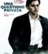 Hesaplaşma – Una Questione Privata