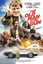 İhtiyar Adam ve Silah – The Old Man & The Gun