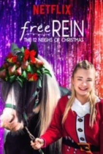 Kendini Özgür Bırak On İki Noel Hediyesi – Free Rein The Twelve Neighs of Christmas