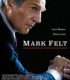 Mark Felt Beyaz Saraya Yıkım Getiren Adam