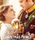 Noel Prensi Kraliyet Düğünü – A Christmas Prince The Royal Wedding