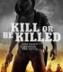 Öldür Yada Öl – Kill or Be Killed