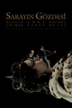 Sarayın Gözdesi – The Favourite
