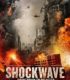 Şok Dalgası Felakete Geri Sayım – Shockwave