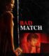 Bad Match