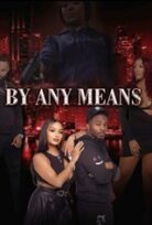 By Any Means